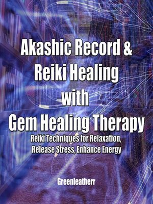 cover image of Akashic Record & Reiki Healing with Gem Healing Therapy